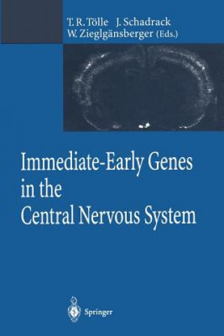 Könyv Immediate-Early Genes in the Central Nervous System J. Schadrack