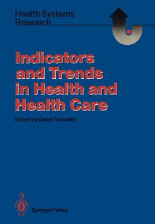 Kniha Indicators and Trends in Health and Health Care Detlef Schwefel