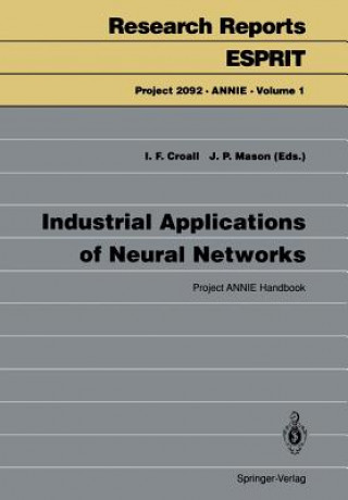Kniha Industrial Applications of Neural Networks Ian F. Croall