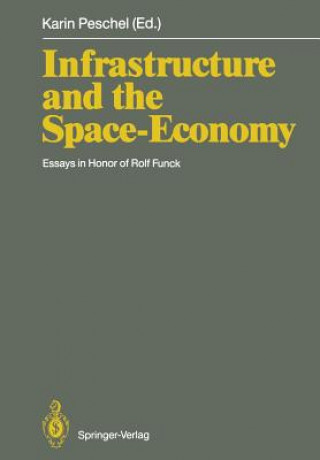 Carte Infrastructure and the Space-Economy Karin Peschel