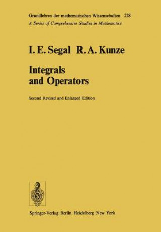 Könyv Integrals and Operators R. Kunze