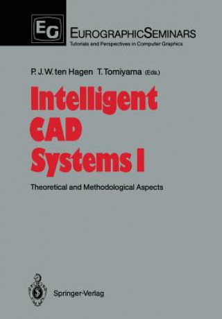 Kniha Intelligent CAD Systems Paul J. W. Ten Hagen