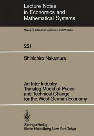 Kniha Inter-Industry Translog Model of Prices and Technical Change for the West German Economy S. Nakamura