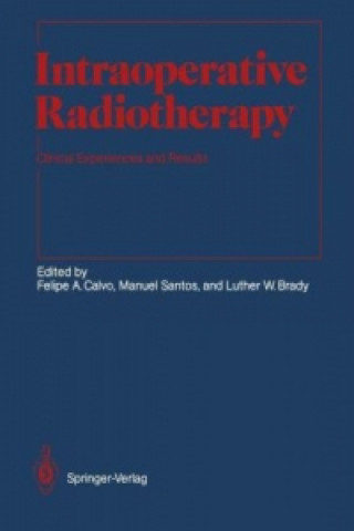 Könyv Intraoperative Radiotherapy Luther W. Brady