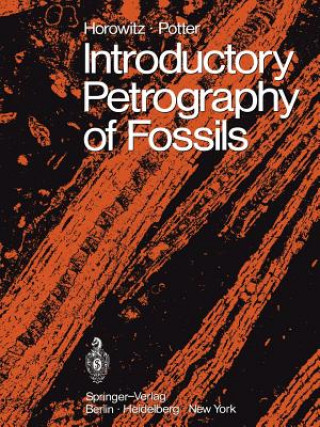 Kniha Introductory Petrography of Fossils Paul E. Potter