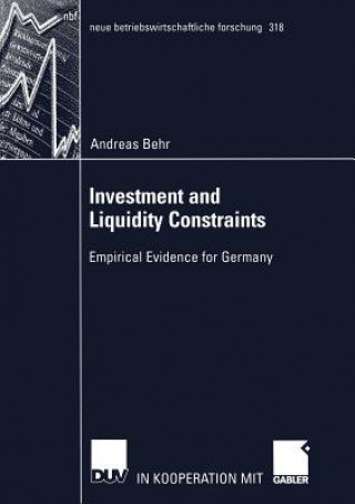 Carte Investment and Liquidity Constraints Andreas Behr