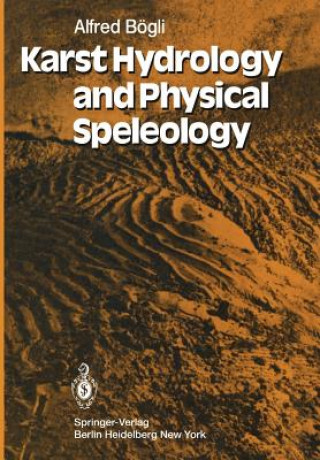 Книга Karst Hydrology and Physical Speleology A. Bogli