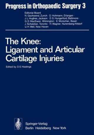 Książka Knee: Ligament and Articular Cartilage Injuries D. E. Hastings