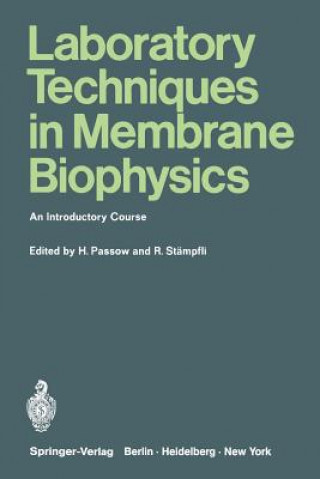 Kniha Laboratory Techniques in Membrane Biophysics Heinz Passow