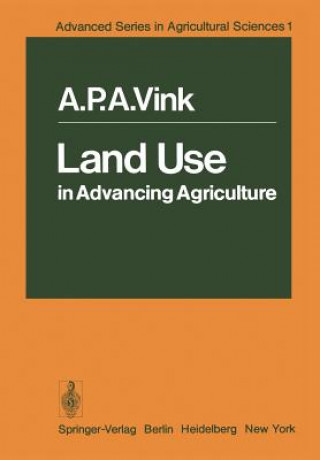 Könyv Land Use in Advancing Agriculture A.P.A. Vink