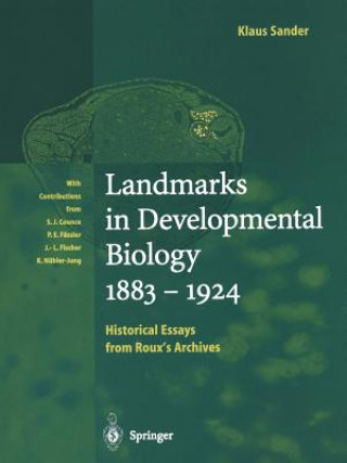 Kniha Landmarks in Developmental Biology 1883-1924 Klaus Sander