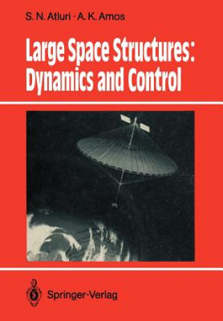 Könyv Large Space Structures: Dynamics and Control A. K. Amos