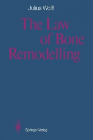 Carte Law of Bone Remodelling Julius Wolff