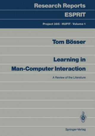 Könyv Learning in Man - Computer Interaction : a Review Tom Bosser