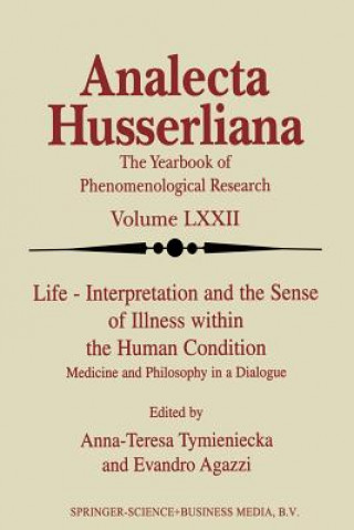 Kniha Life Interpretation and the Sense of Illness within the Human Condition E. Agazzi