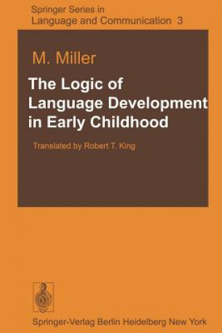 Kniha Logic of Language Development in Early Childhood M. Miller