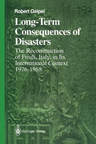 Kniha Long-Term Consequences of Disasters Robert Geipel