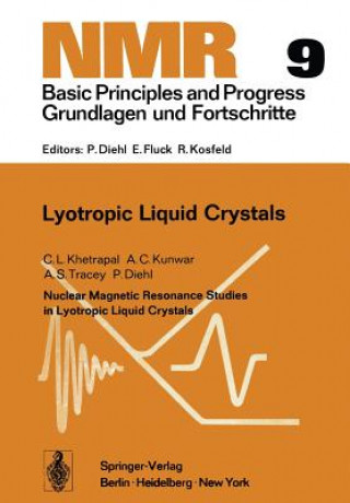 Carte Nuclear Magnetic Resonance Studies in Lyotropic Liquid Crystals P. Diehl