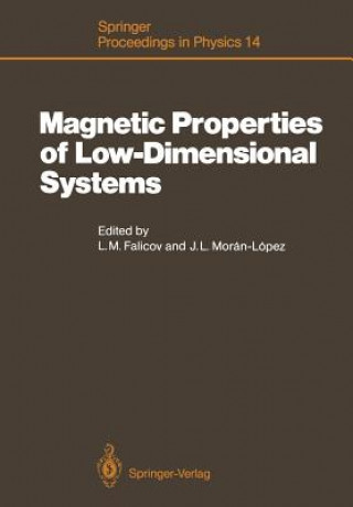 Kniha Magnetic Properties of Low-Dimensional Systems Leopoldo M. Falicov