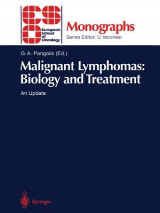 Knjiga Malignant Lymphomas: Biology and Treatment G. A. Pangalis