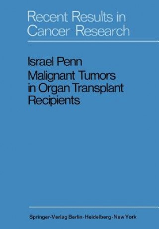 Kniha Malignant Tumors in Organ Transplant Recipients Israel Penn