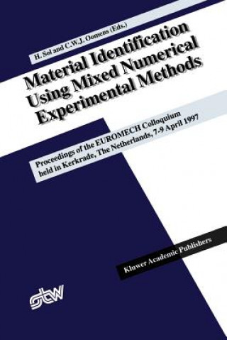 Kniha Material Identification Using Mixed Numerical Experimental Methods Cees W. J. Oomens