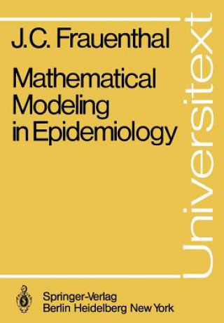 Carte Mathematical Modeling in Epidemiology James C. Frauenthal