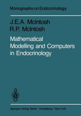Carte Mathematical Modelling and Computers in Endocrinology R. P. McIntosh