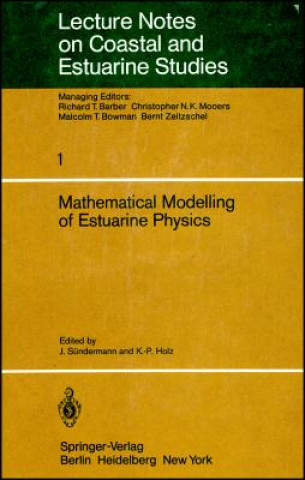 Książka Mathematical Modelling of Estuarine Physics K. -P. Holz