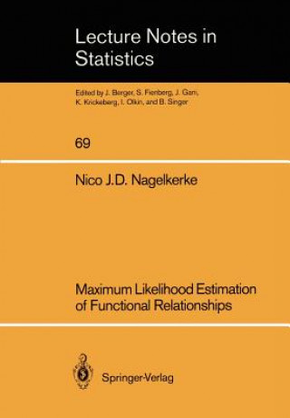 Kniha Maximum Likelihood Estimation of Functional Relationships Nico J.D. Nagelkerke