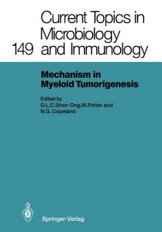 Kniha Mechanisms in Myeloid Tumorigenesis 1988 Neal G. Copeland