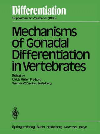 Carte Mechanisms of Gonadal Differentiation in Vertebrates W. Franke