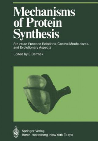 Kniha Mechanisms of Protein Synthesis E. Bermek