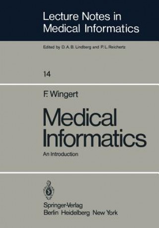 Knjiga Medical Informatics F. Wingert