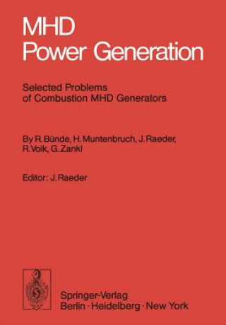 Kniha MHD Power Generation G. Zankl