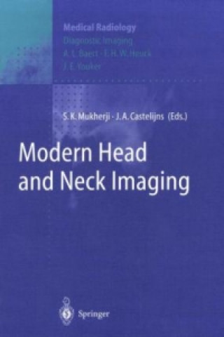 Kniha Modern Head and Neck Imaging J. A. Castelijns