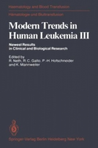 Kniha Modern Trends in Human Leukemia III R. C. Gallo