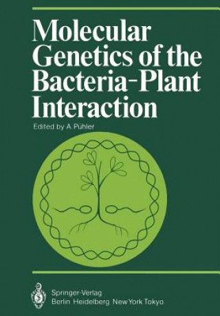 Könyv Molecular Genetics of the Bacteria-Plant Interaction A. Pühler