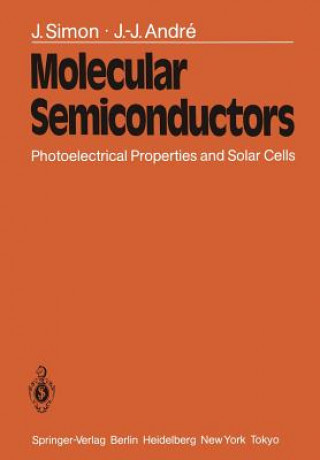 Kniha Molecular Semiconductors J.-J. Andre