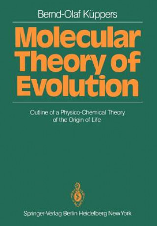 Kniha Molecular Theory of Evolution Bernd Olaf Kuppers