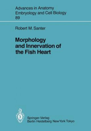 Livre Morphology and Innervation of the Fish Heart Robert M. Santer