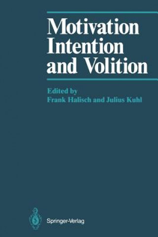 Knjiga Motivation, Intention, and Volition Frank Halisch