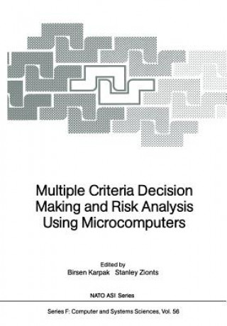 Książka Multiple Criteria Decision Making and Risk Analysis Using Microcomputers Birsen Karpak