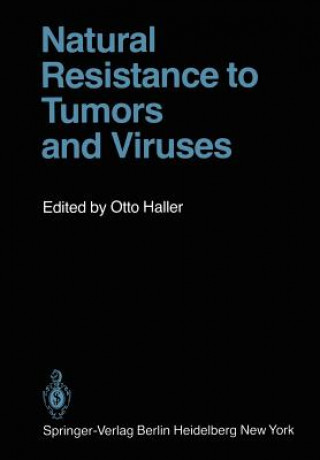 Kniha Natural Resistance to Tumors and Viruses O. Haller