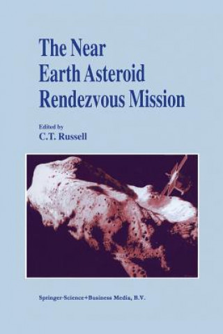 Könyv Near Earth Asteroid Rendezvous Mission C. T. Russell