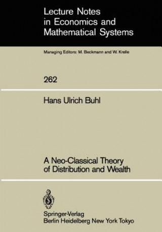 Kniha Neo-Classical Theory of Distribution and Wealth Hans U. Buhl