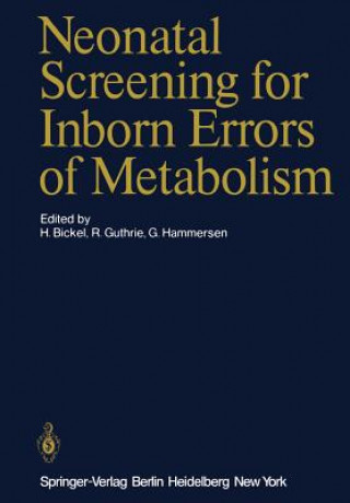 Kniha Neonatal Screening for Inborn Errors of Metabolism H. Bickel
