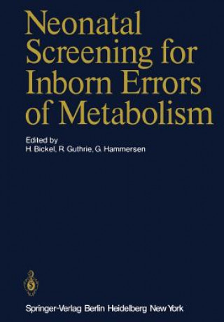 Книга Neonatal Screening for Inborn Errors of Metabolism H. Bickel