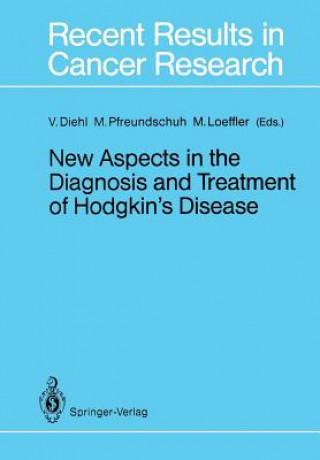 Knjiga New Aspects in the Diagnosis and Treatment of Hodgkin's Disease Volker Diehl