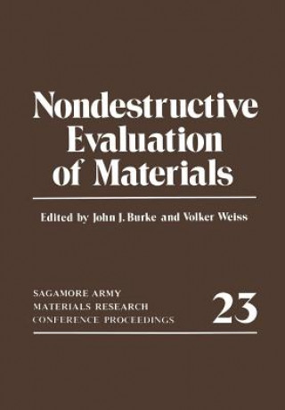 Kniha Nondestructive Evaluation of Materials John J. Burke